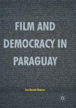 Film and Democracy in Paraguay