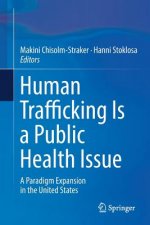 Human Trafficking Is a Public Health Issue