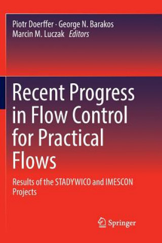 Recent Progress in Flow Control for Practical Flows
