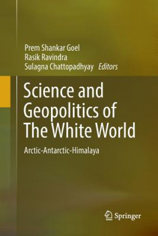 Science and Geopolitics of The White World