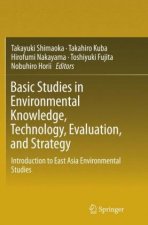 Basic Studies in Environmental Knowledge, Technology, Evaluation, and Strategy