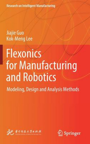 Flexonics for Manufacturing and Robotics