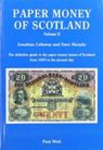 PAPER MONEY OF SCOTLAND VOL 2