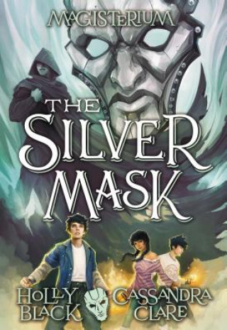 The Silver Mask (Magisterium #4), 4