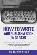 How to Write and Publish a Book in 30 Days