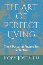 Art of Perfect Living