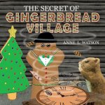 Secret of Gingerbread Village