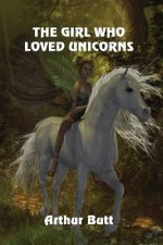 The Girl Who Loved Unicorns