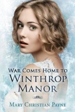 War Comes Home to Winthrop Manor