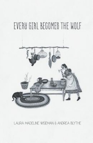 Every Girl Becomes the Wolf