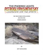 Phoenix Lights- Petroglyphsinthesky (Landscapes for the Spirits)
