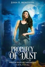 Prophecy of Dust: A Supernatural Psychic Thriller