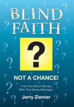 Blind Faith?