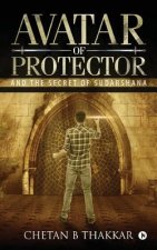 Avatar of Protector: And the Secret of Sudarshana