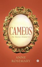 Cameos: The Stories Around Us
