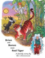 Brian and Bonzo meet Red Tiger