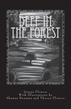 Deep in the Forest: A Creepy Collection of Strange Tales for Children