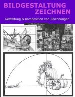 Bildgestaltung Zeichnen: Gestaltung & Komposition Von Zeichnungen