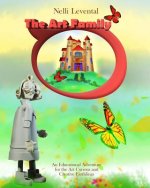 The Art Family: An Educational Adventure for the Art Curious and Creative Earthlings