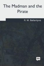 The Madman and the Pirate