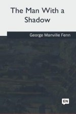 The Man With a Shadow