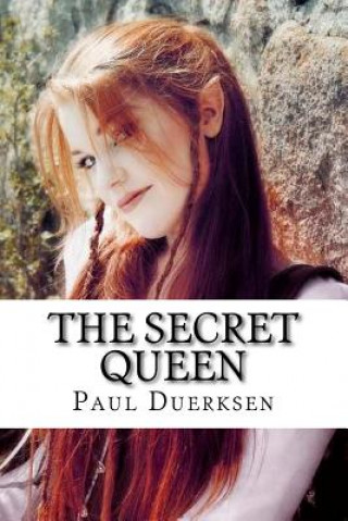 The Secret Queen: The Girl No One Knew