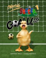 Playing Soccer 1: Essential Skills/Characteristics