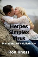 Herpes Simplex Virus: Managing Hsv Holistically