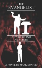 The Evangelist: A Story of Two Preachers