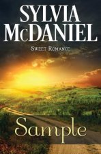 Sweet Samples: First Chapters of Sweet Books from Sylvia McDaniel