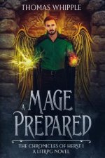 A Mage Prepared: A LitRPG Novel