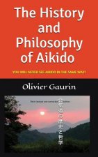 The History and Philosophy of Aikido: You Will Never See Aikido in the Same Way!