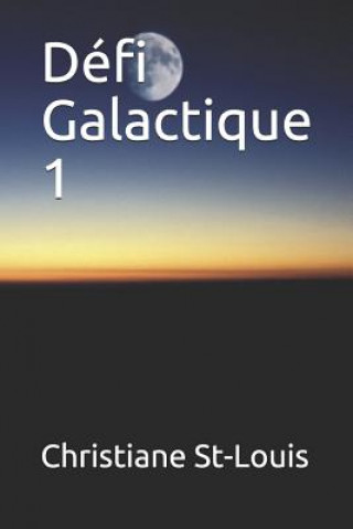 Defi Galactique 1