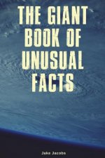 The Giant Book of Unusual Facts