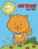 Dot To Dot For Kids: Ages 4-8