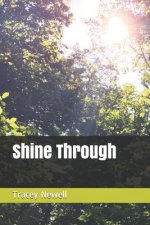 Shine Through