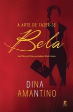 A Arte de Fazer-Se Bela: Guia PR