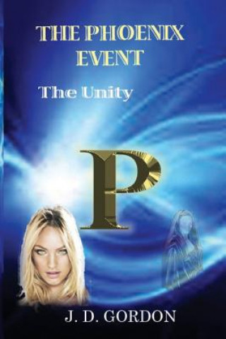 The Phoenix Event: The Unity