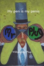 My Pen is My Penis