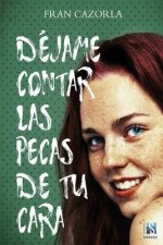 Déjame contar las pecas de tu cara