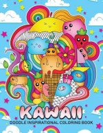 Doodle Kawaii Inspirational Coloring Book: Cute Doodles Good Vibes Designs Stress Relieving Unique Design