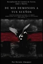 De mis Demonios a tus Sue?os