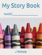 My Story Book: Name: ____________________