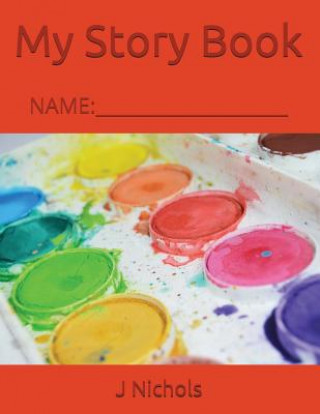 My Story Book: Name: ____________________