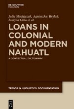Loans in Colonial and Modern Nahuatl