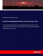 Portrait and biographical album of Henry County, Iowa,