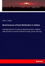 Reminiscences of Early Methodism in Indiana
