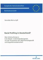 Racial Profiling in Deutschland?; Eine Untersuchung zu  22 Absatz 1a Bundespolizeigesetz aus der Perspektive der Gleichheitsdogmatik und Kognitionswis