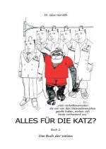 Alles für die Katz?