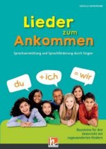 Lieder zum Ankommen, m. 2 Audio-CDs